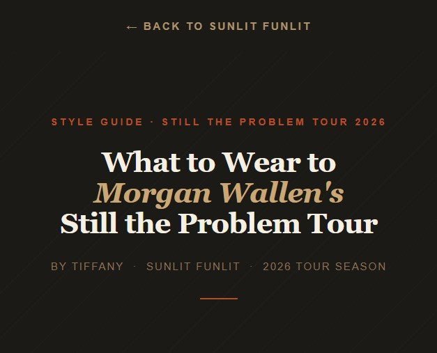 What to Wear to Morgan Wallen's Still the Problem Tour - Sunlit Funlit | Graphic Tees for Country Concert Addicts