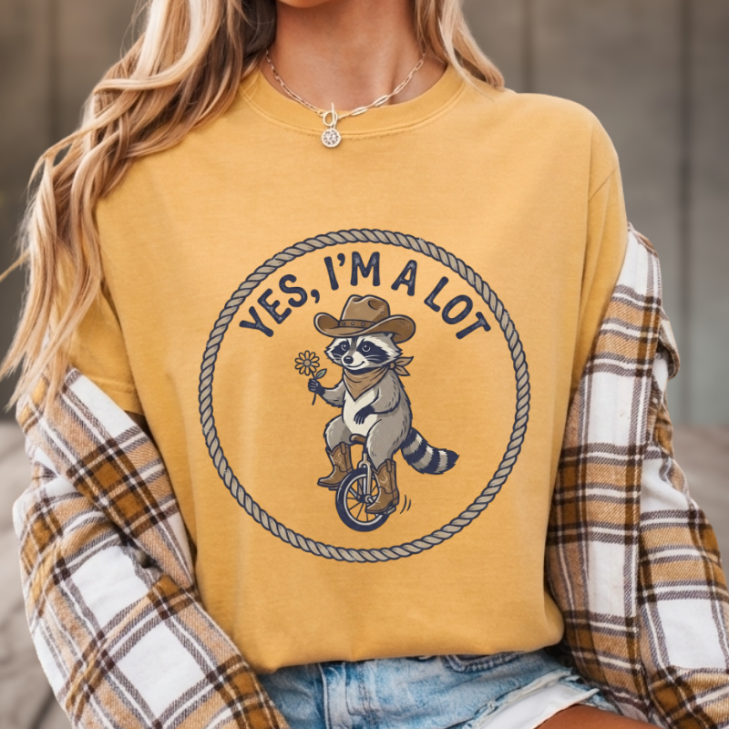 Yes, I'm A Lot Raccoon Tee