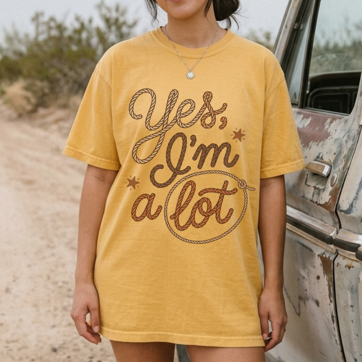 I'm A Lot Lasso Tee