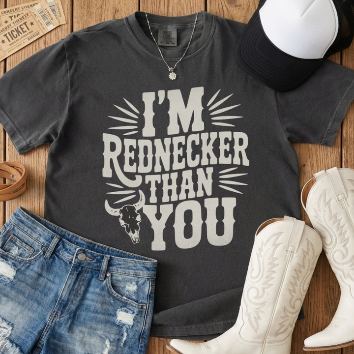 Rednecker Than You T-Shirt
