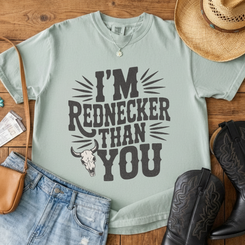 Rednecker Than You T-Shirt