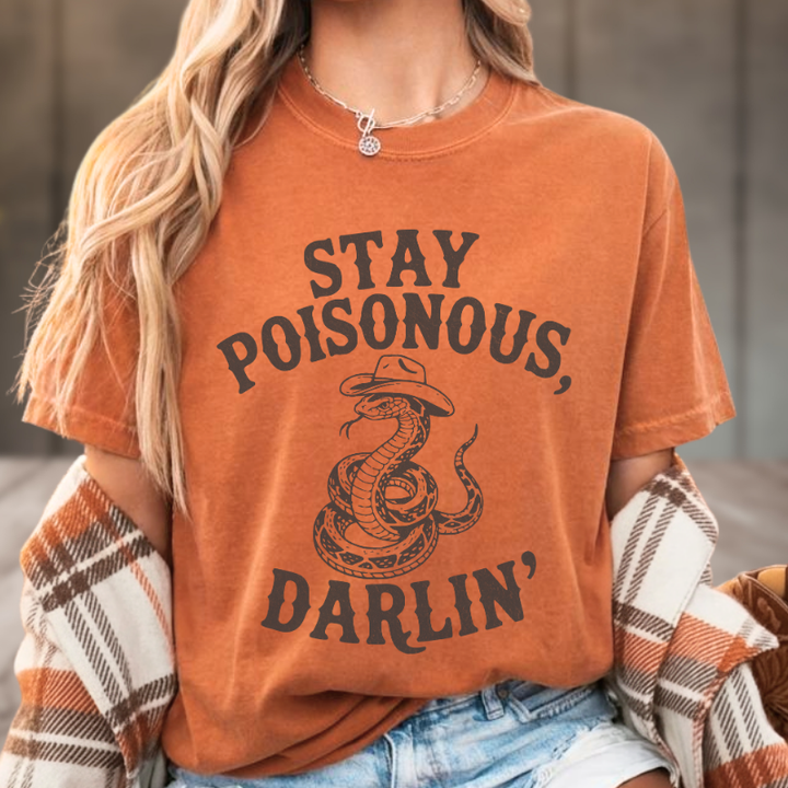 Stay Poisonous Darlin' T-Shirt