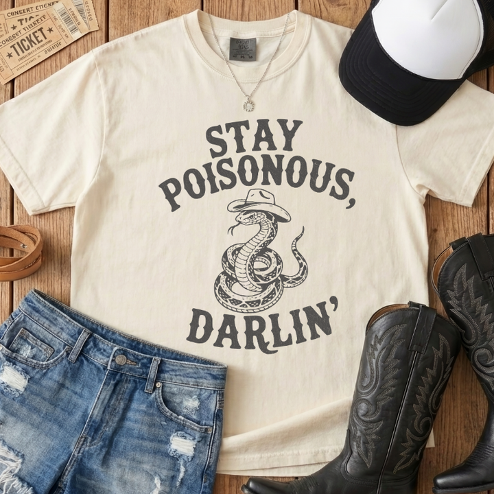 Stay Poisonous Darlin' T-Shirt