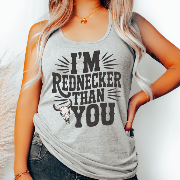 Rednecker Than You Racerback Tank