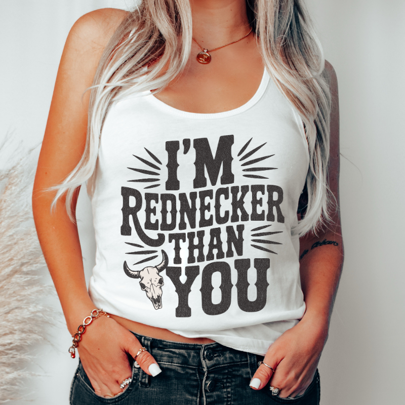 Rednecker Than You Racerback Tank