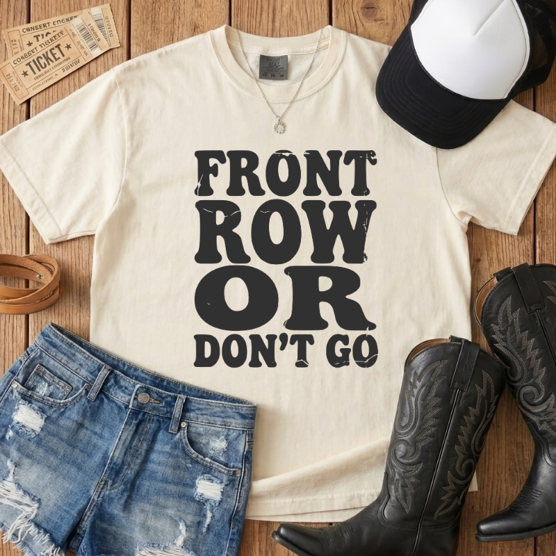 Front Row or Don't Go Retro Tee