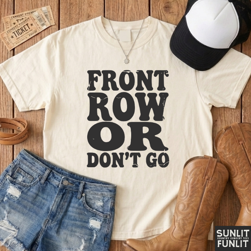 Front Row or Don't Go Retro Tee