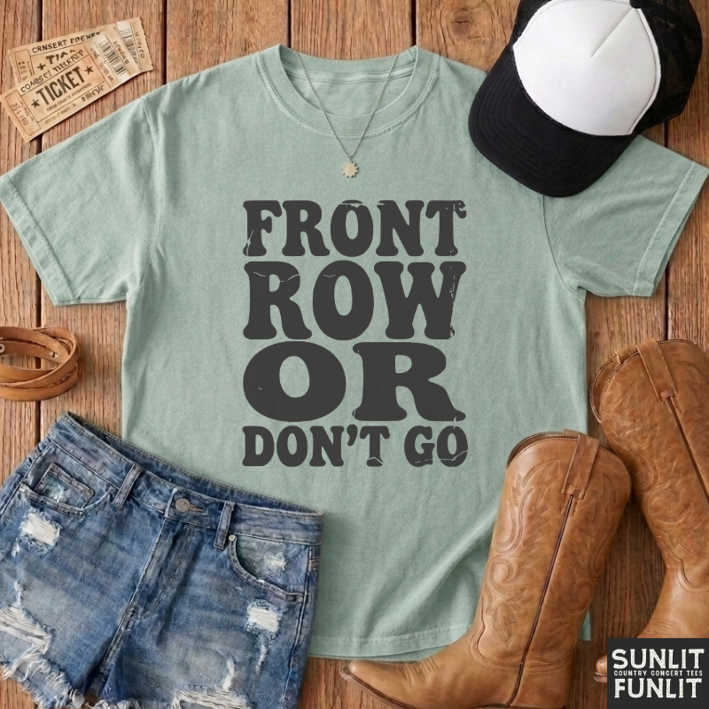 Front Row or Don't Go Retro Tee