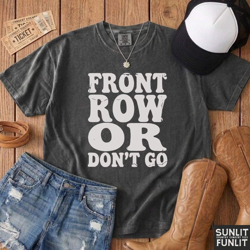 Front Row or Don't Go Retro Tee