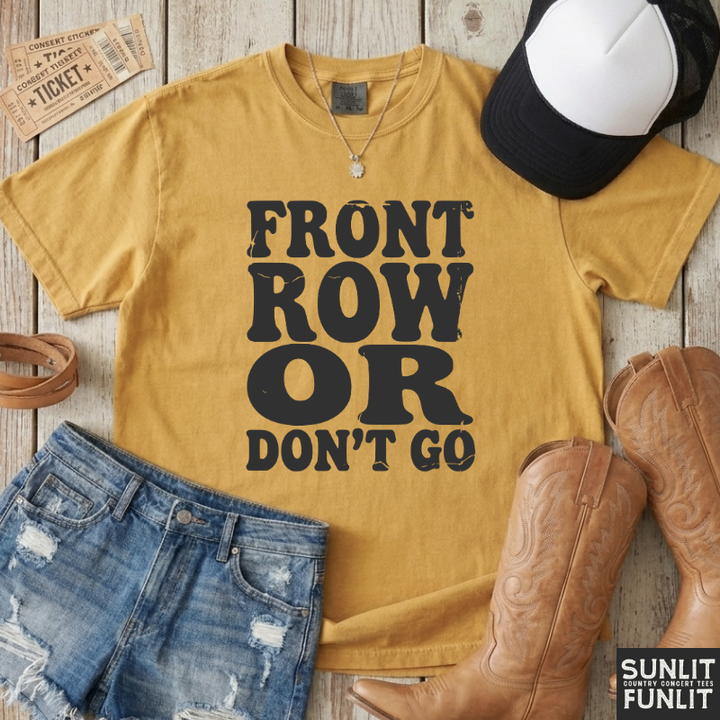 Front Row or Don't Go Retro Tee
