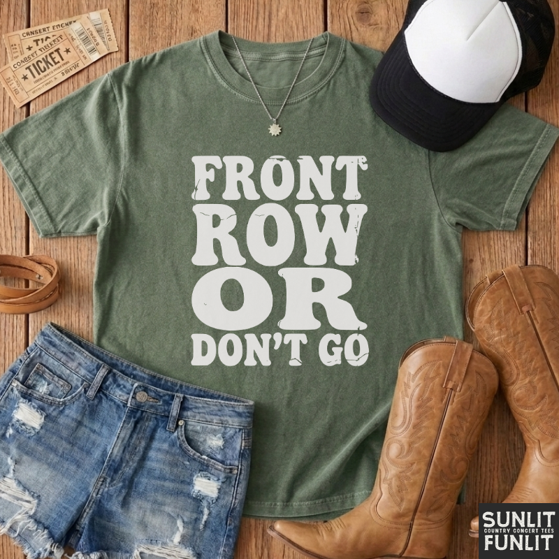 Front Row or Don't Go Retro Tee