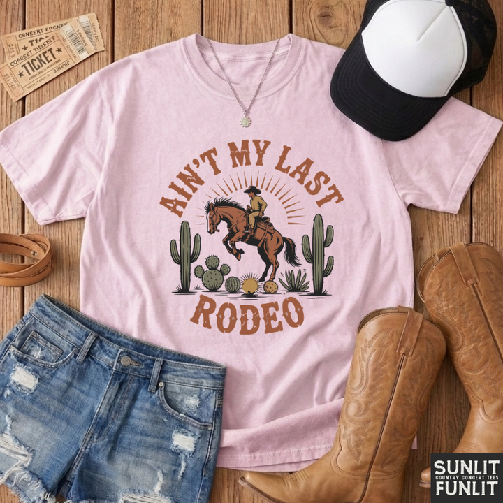 Ain't My Last Rodeo Tee