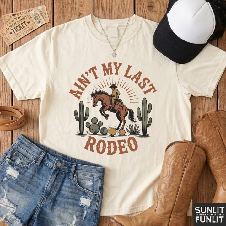 Ain't My Last Rodeo Tee
