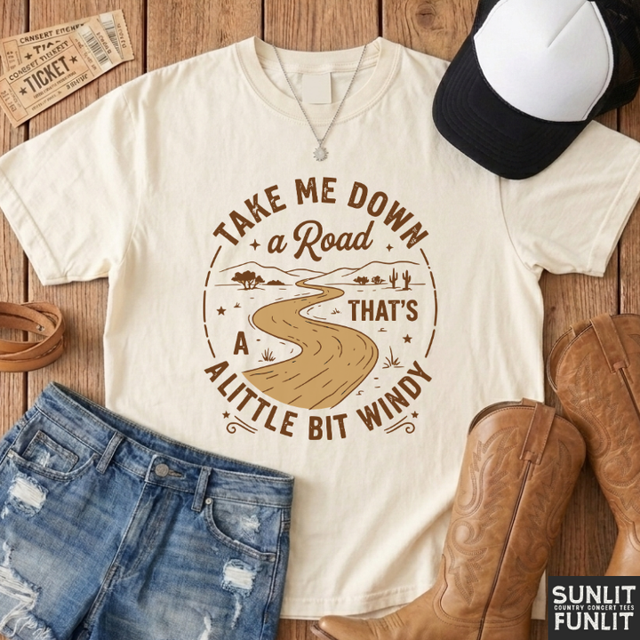 Take Me Down a Little Bit Windy Road Tee