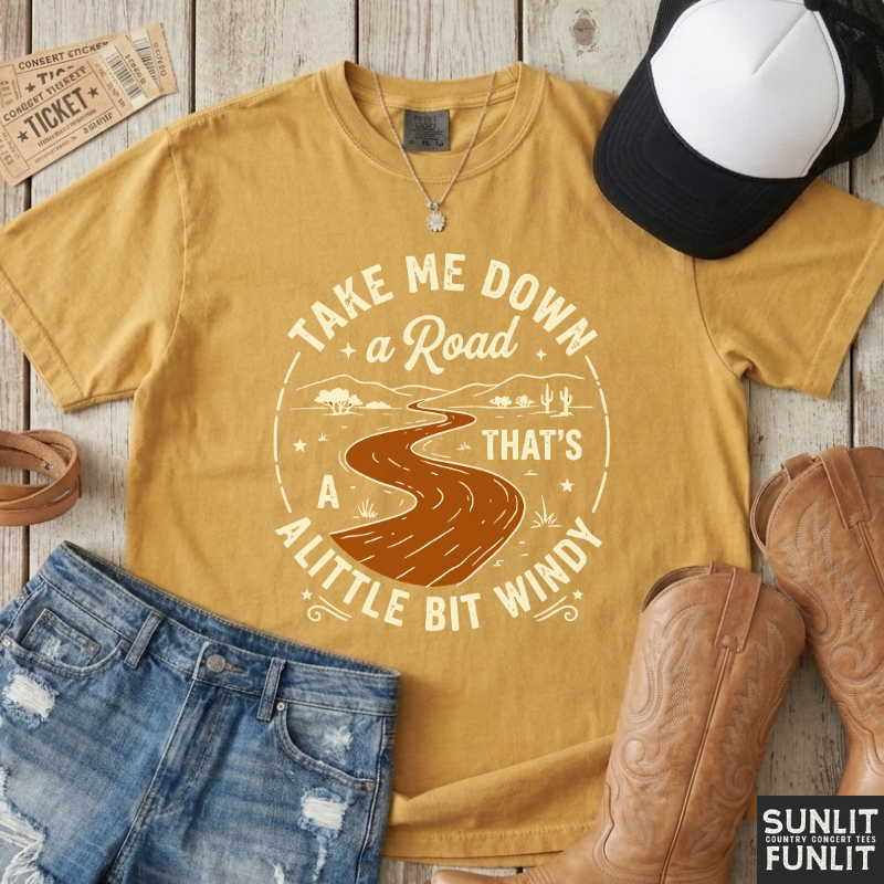 Take Me Down a Little Bit Windy Road Tee