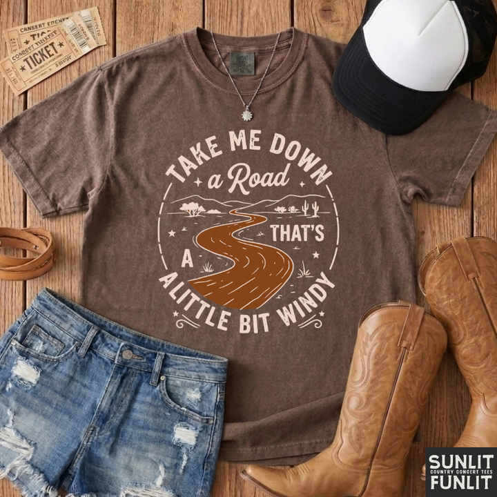 Take Me Down a Little Bit Windy Road Tee