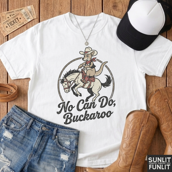 No Can Do Buckaroo Tee