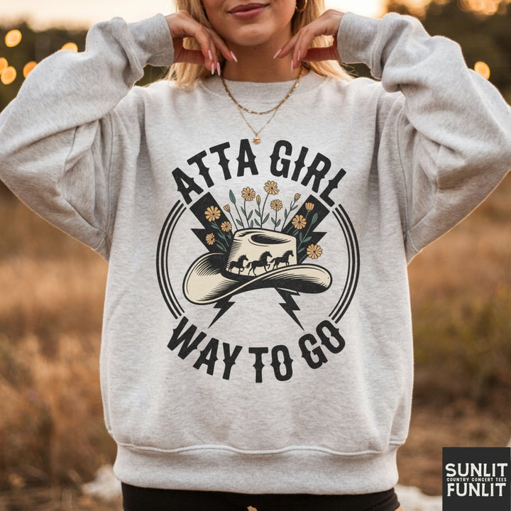 Atta Girl Sweatshirt
