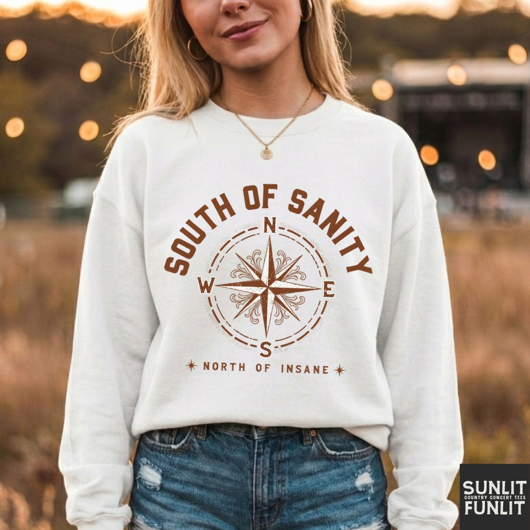 South of Sanity Sweatshirt