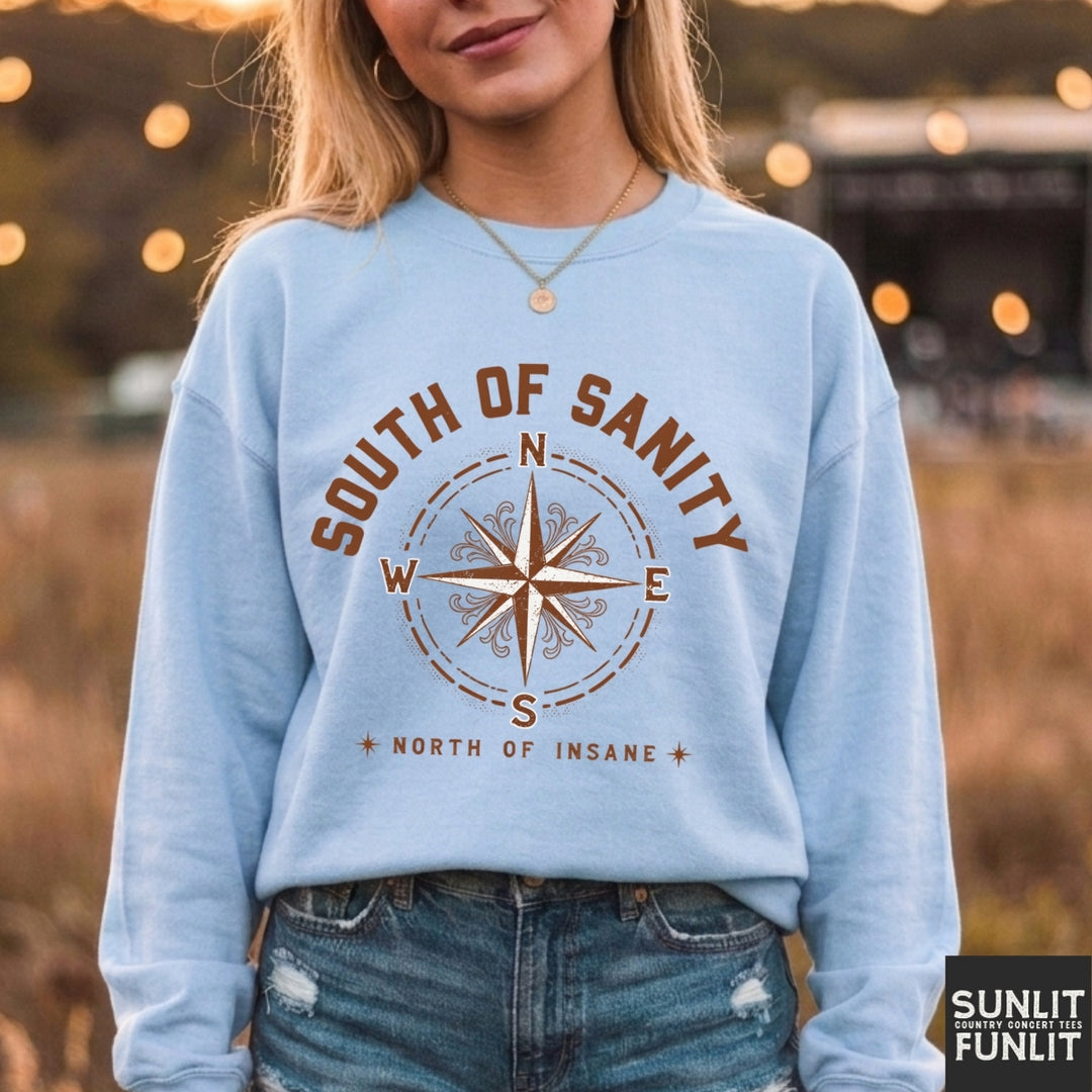 South of Sanity Sweatshirt