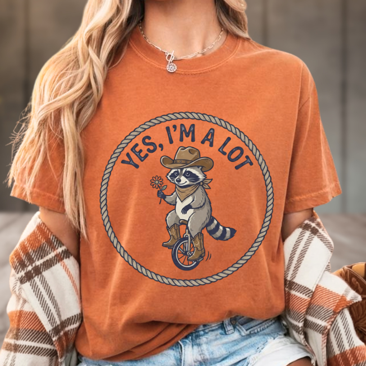 Yes, I'm A Lot Raccoon Tee