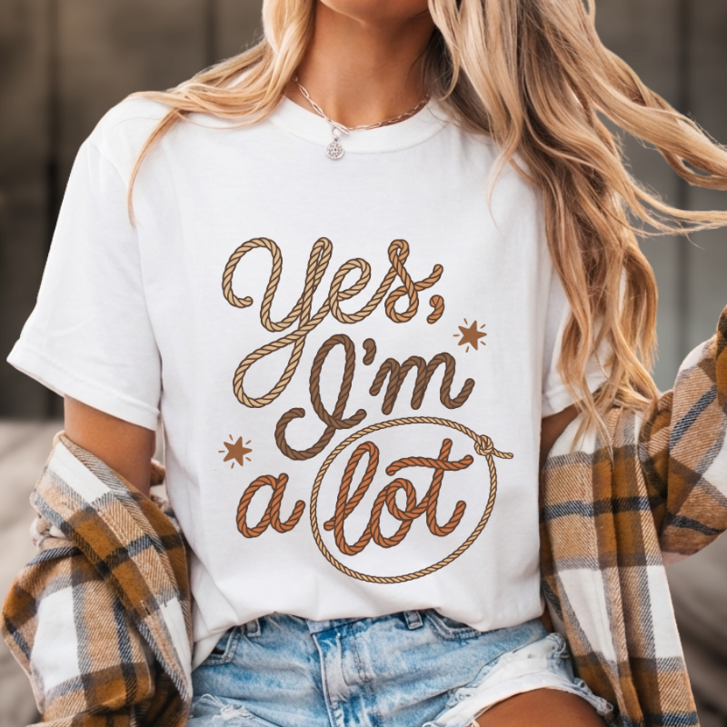 I'm A Lot Lasso Tee