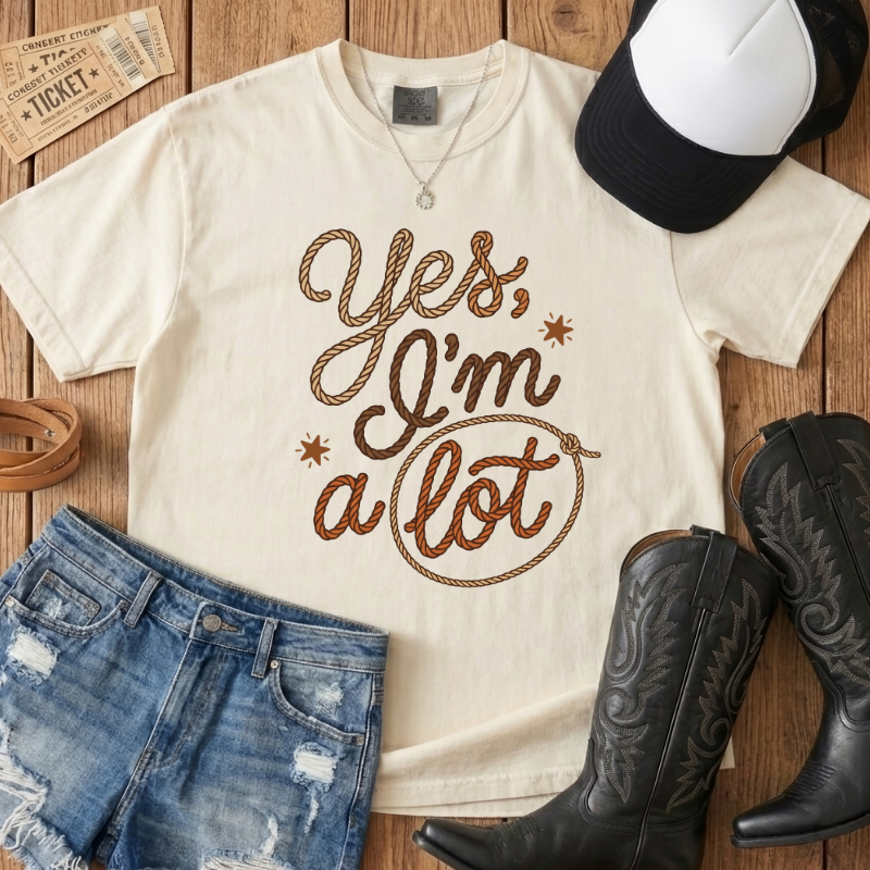 I'm A Lot Lasso Tee