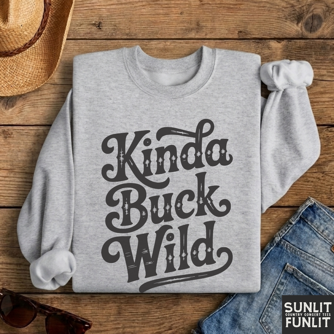 Kinda Buck Wild Crewneck Sweatshirt