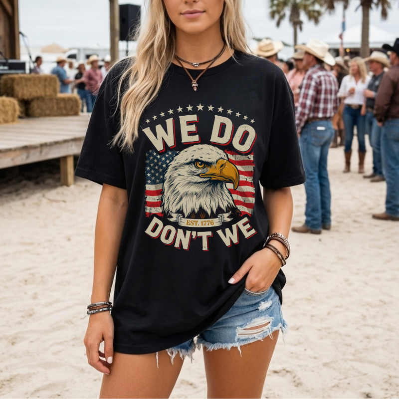 We Do Don't We American Pride Tee