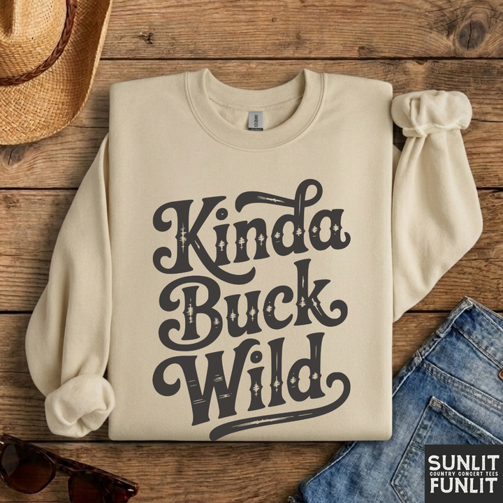 Kinda Buck Wild Crewneck Sweatshirt