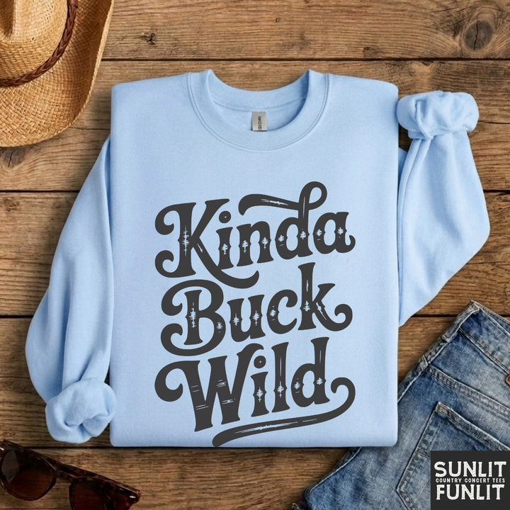 Kinda Buck Wild Crewneck Sweatshirt