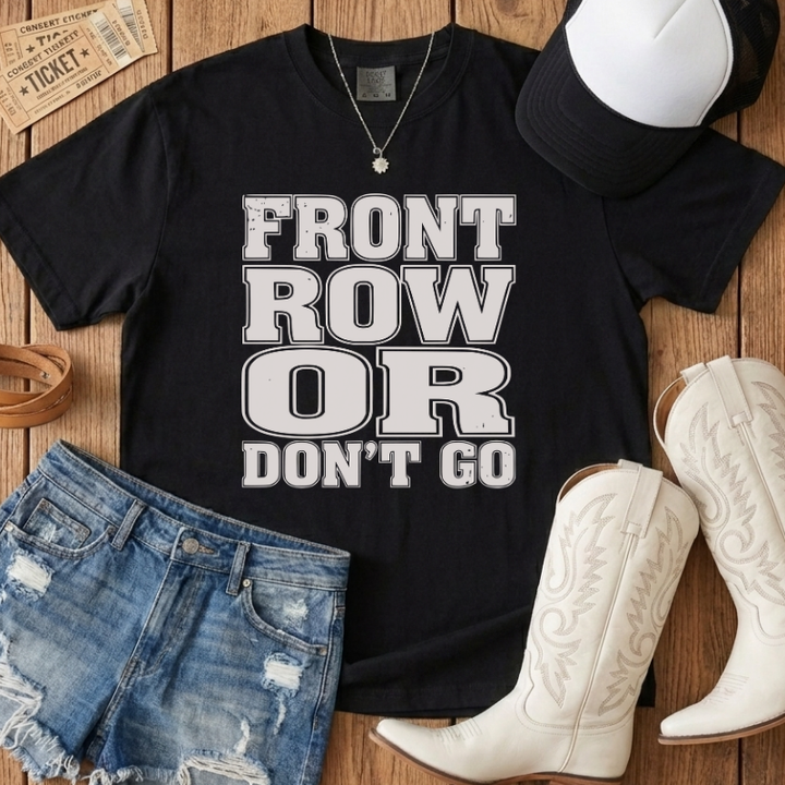 Front Row Or Don't Go Block T-Shirt