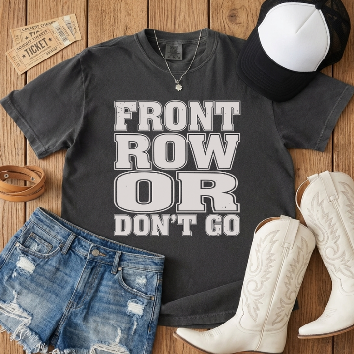 Front Row Or Don't Go Block T-Shirt