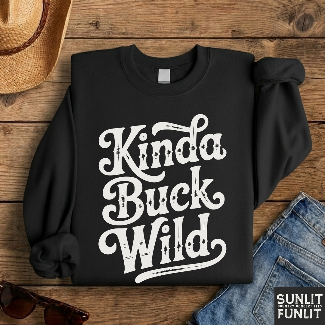 Kinda Buck Wild Crewneck Sweatshirt
