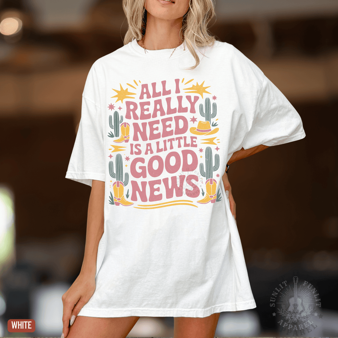 A Little Good News Country Tshirt | Comfort Colors Tee - Sunlit Funlit | Graphic Tees for Country Concert Addicts