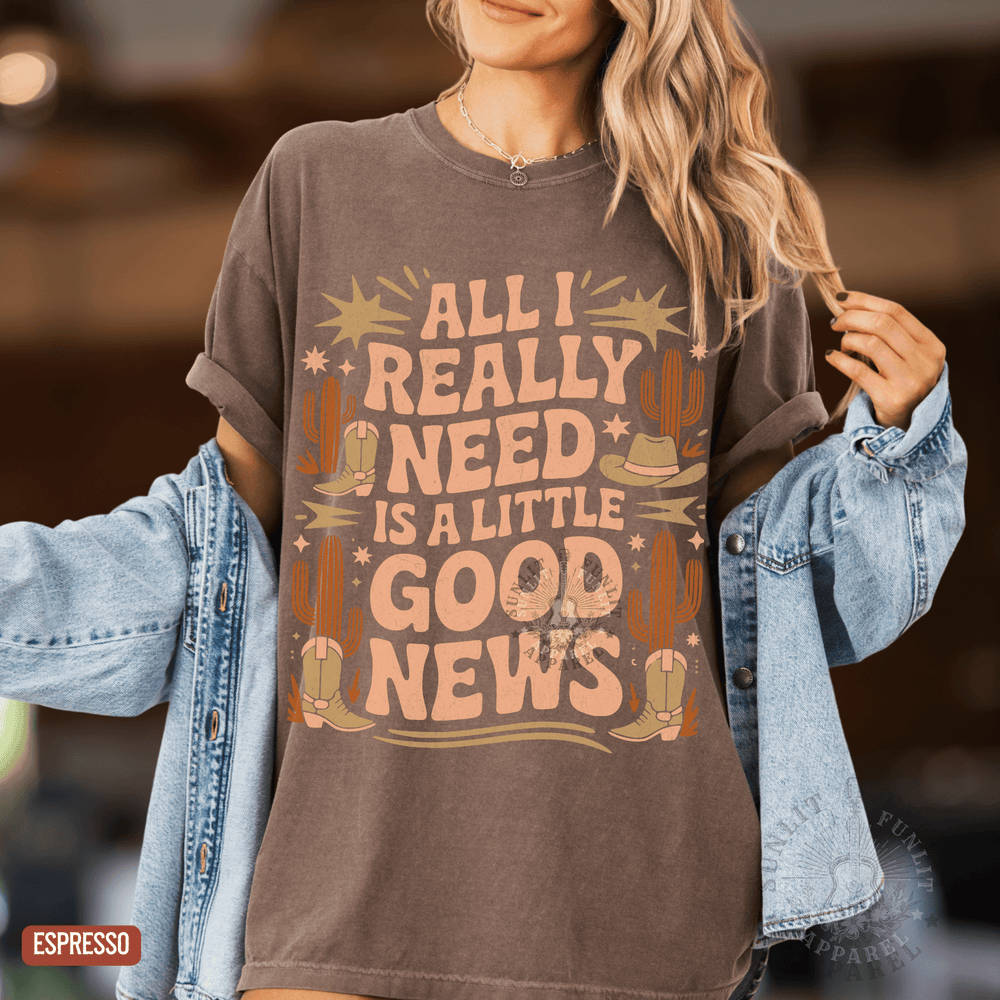 A Little Good News Country Tshirt | Comfort Colors Tee - Sunlit Funlit | Graphic Tees for Country Concert Addicts