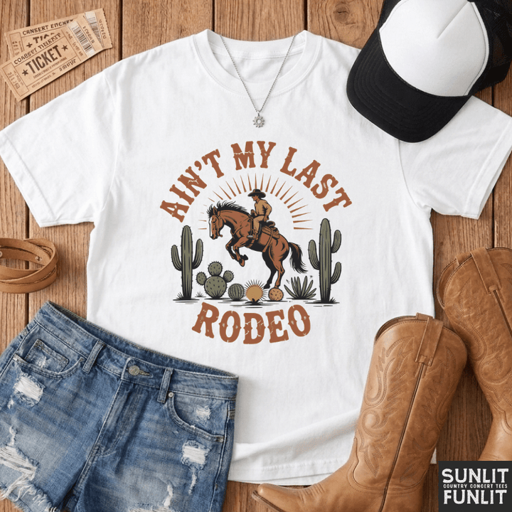 Ain't My Last Rodeo Tee