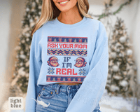 Thumbnail for Ask Your Mom If I'm Real Funny Christmas Sweater - Sunlit Funlit | Graphic Tees for Country Concert Addicts