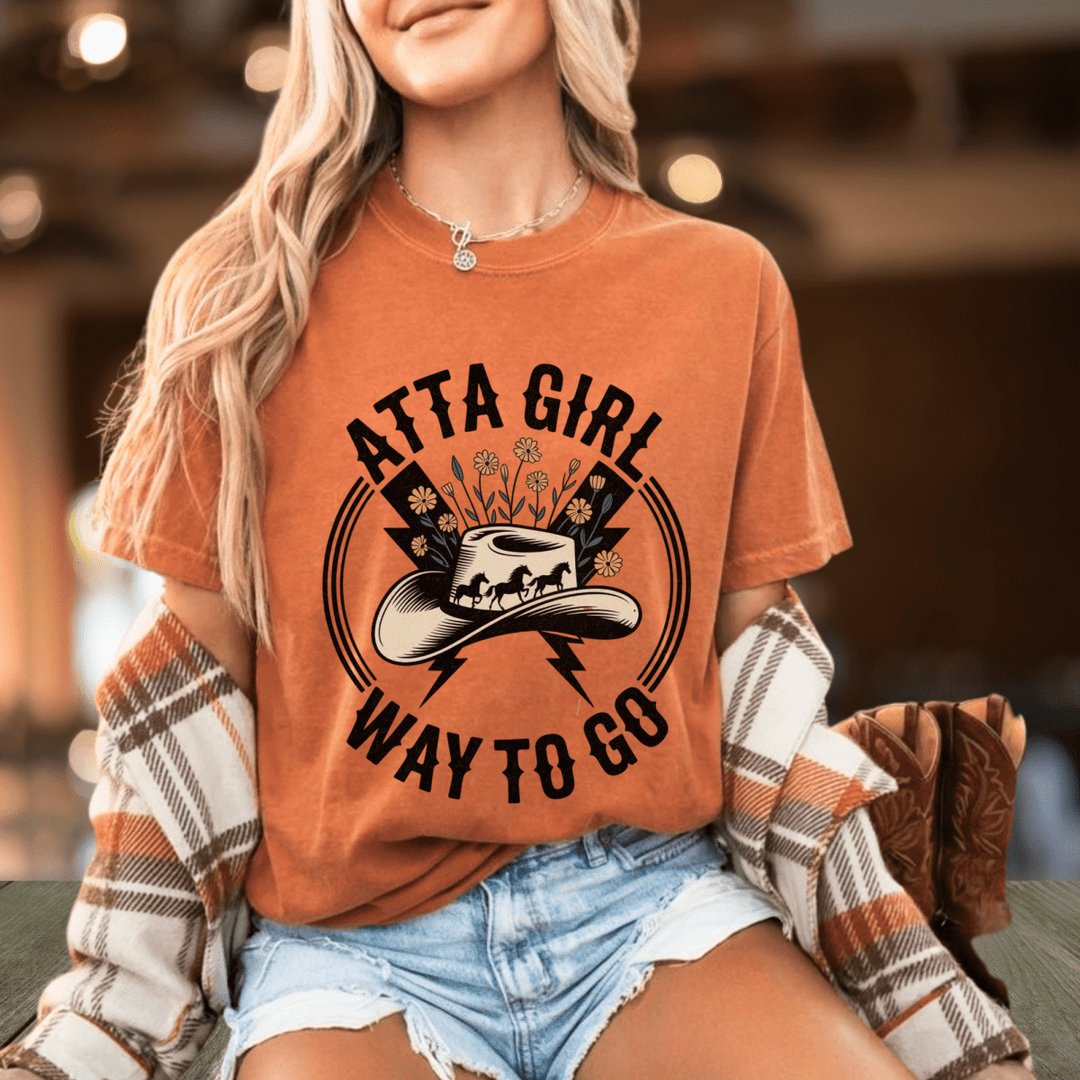 Atta Girl Way To Go Country Concert Tee - Sunlit Funlit Country Concert Tees