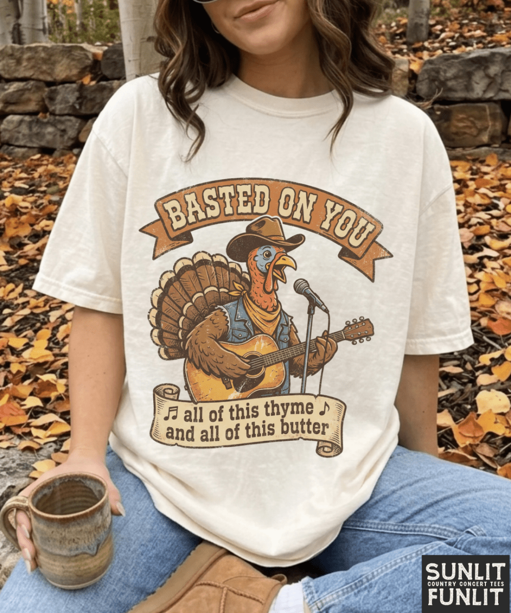 Basted On You Thanksgiving Tee