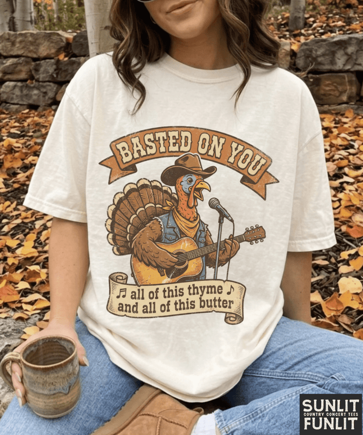 Basted On You Thanksgiving Tee