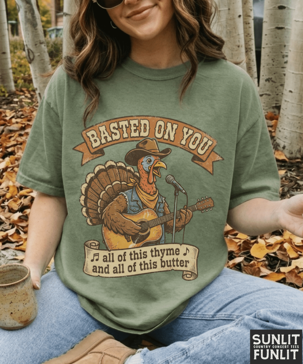 Basted On You Thanksgiving Tee