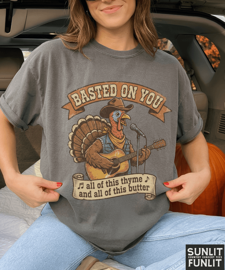 Basted On You Thanksgiving Tee