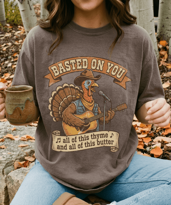 Basted On You Thanksgiving Tee