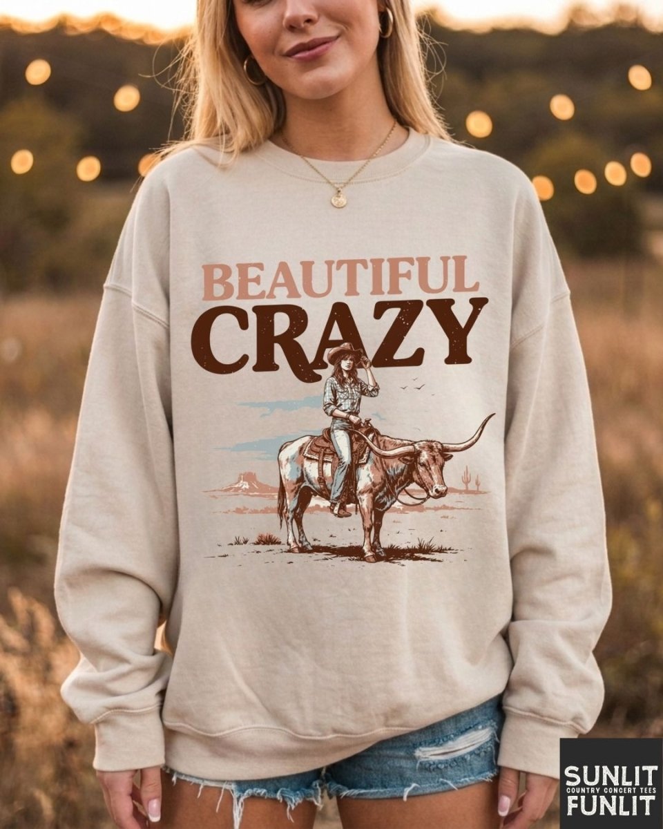 Beautiful Crazy Cowgirl Sweatshirt