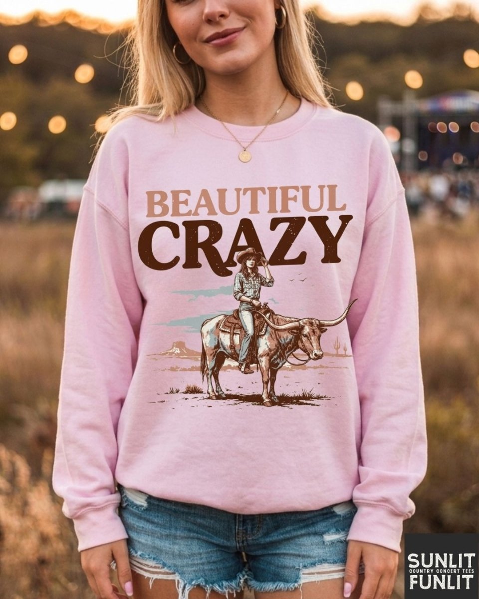Beautiful Crazy Cowgirl Sweatshirt
