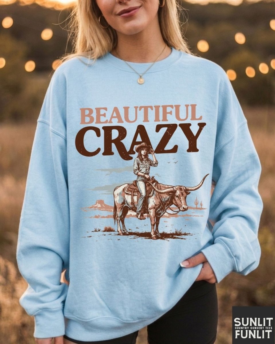 Beautiful Crazy Cowgirl Sweatshirt
