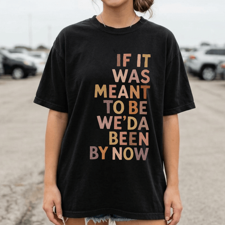 Been By Now Lettered Tee