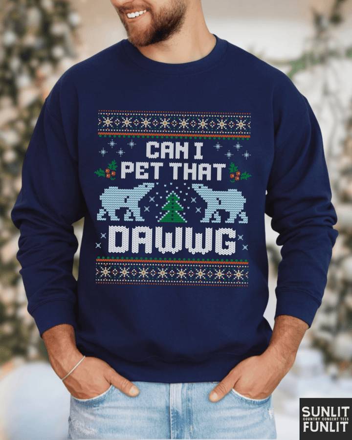 Can I Pet That Dawg Funny Christmas Sweater