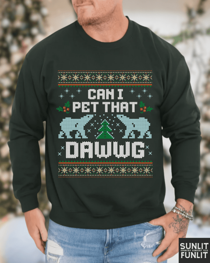 Can I Pet That Dawg Funny Christmas Sweater